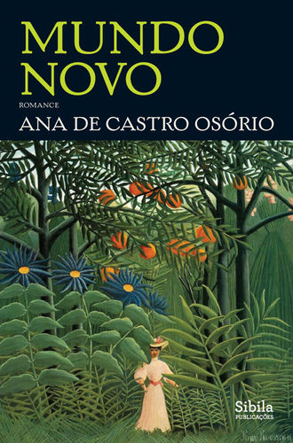 Mundo Novo, Ana de Castro Osório