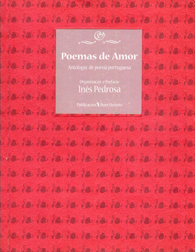 Poemas de Amor — Antologia de poesia portuguesa, de Inês Pedrosa