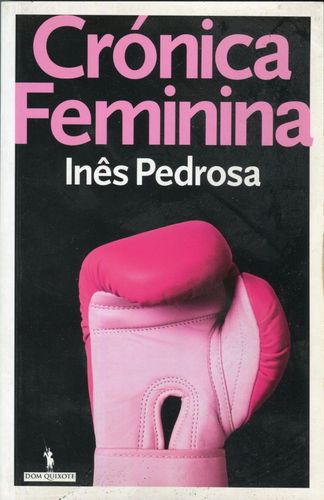 Crónica Feminina, Inês Pedrosa