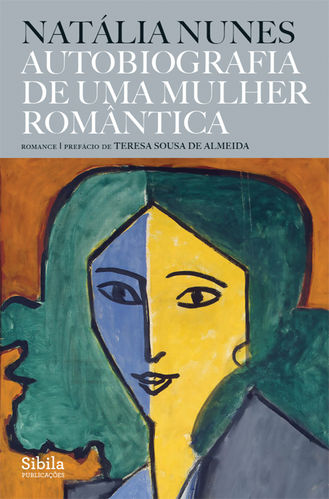 "Autobiografia de uma Mulher Romântica", de Natália Nunes